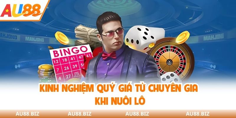 Kinh nghiệm quý giá từ chuyên gia khi nuôi lô